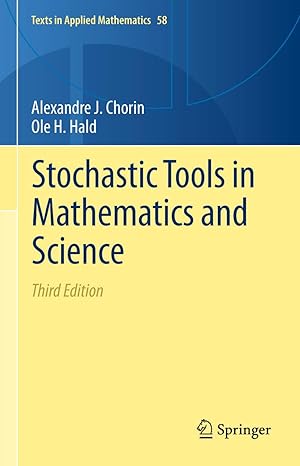 stochastic tools in mathematics and science 3rd edition alexandre j. chorin, ole h hald 1489992650,