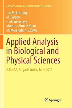 applied analysis in biological and physical sciences icmbaa aligarh india june 2015 1st edition jim m.