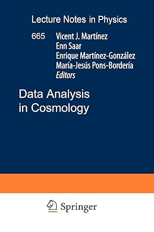 data analysis in cosmology 1st edition vicent j. martinez, enn saar, enrique martinez gonzales, maria jesus