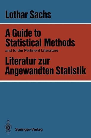 a guide to statistical methods and to the pertinent literature / literatur zur angewandten statistik 1st