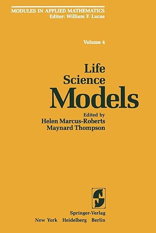 life science models 1st edition h. marcus roberts, w.f. lucas, m. thompson 1461254612, 978-1461254614