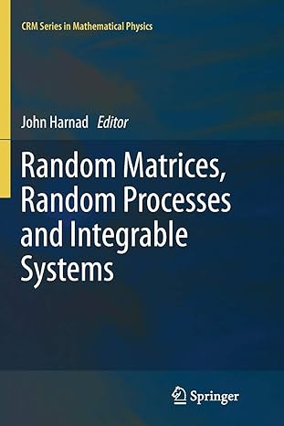 random matrices random processes and integrable systems 2011 edition john harnad 1461428777, 978-1461428770