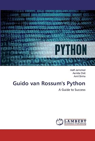 guido van rossums python a guide to success 1st edition aatif jamshed ,asmita dixit ,amit sinha 6202517840,