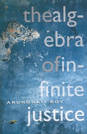 the algebra of infinite justice 1st edition arundhati roy 0007149492, 978-0007149490