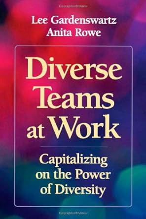 diverse teams at work capitalizing on the power of diversity 1st edition lee gardenswartz ,anita rowe