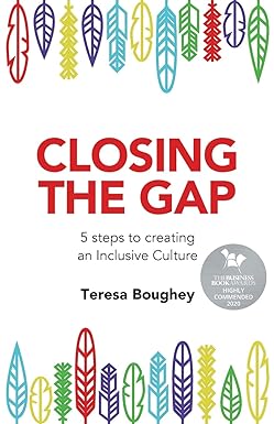 closing the gap 5 steps to creating an inclusive culture 1st edition teresa boughey 1781333548, 978-1781333549