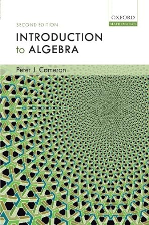 introduction to algebra 2nd edition peter j. cameron 0198527934, 978-0198527930