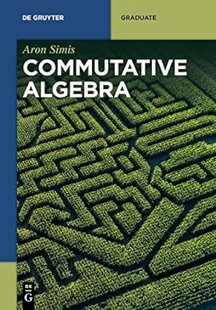 commutative algebra 1st edition aron simis 3110616971, 978-3110616972