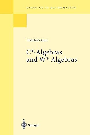 c algebras and w algebras 1st edition shoichiro sakai 3540687890, 978-3540687894
