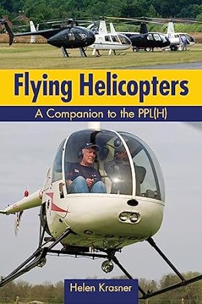 flying helicopters a companion to the ppl 1st edition helen krasner 1847972713, 978-1847972712