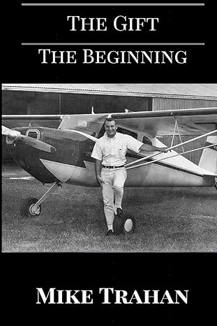 the gift the beginning 1st edition mike trahan 1516975855, 978-1516975853