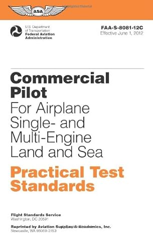commercial pilot for airplane single and multi engine land and sea practical test standards #faa s 8081 12b