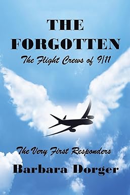 the forgotten the flight crews of 9/11 1st edition barbara dorger 1664183337, 978-1664183339