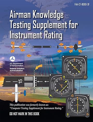 airman knowledge testing supplement for instrument rating 1st edition federal aviation administration