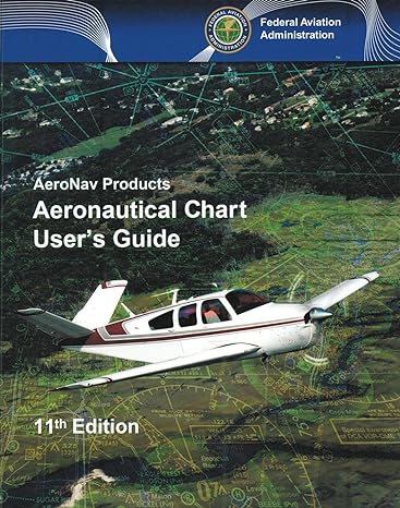 aeronautical chart users guide aeronav products 11th edition federal aviation administration 161954024x,