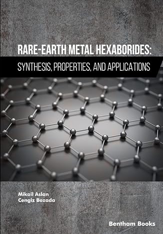 rare earth metal hexaborides synthesis properties and applications 1st edition mikail aslan ,cengiz bozada