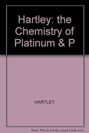the chemistry of platinum and palladium 1st edition f r haratley 0470356588, 978-0470356586