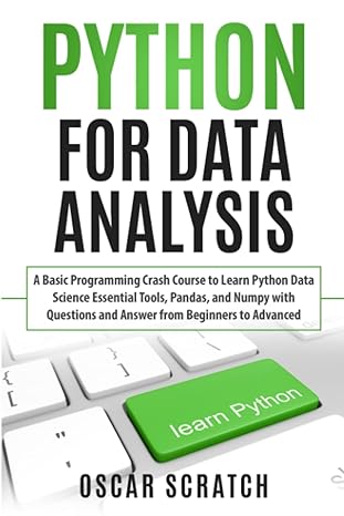 python for data analysis a basic programming crash course to learn python data science essential tools pandas