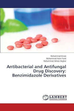 antibacterial and antifungal drug discovery benzimidazole derivatives 1st edition imran muhammad ,farid