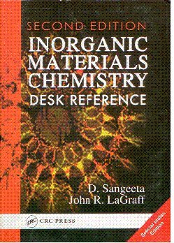 inorganic materials chemistry desk reference 2nd edition d sangeeta, john r lagraff 0849309107, 978-0849309106
