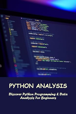 python analysis discover python programming and data analysis for beginners 1st edition thad orengo