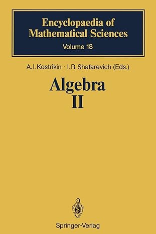 algebra ii encyclopaedia of mathematical sciences 1st edition a.i. kostrikin ,i.r. shafarevich 3642729010,