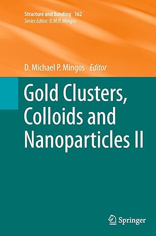 gold clusters colloids and nanoparticles ii 1st edition d michael p mingos 331936149x, 978-3319361499