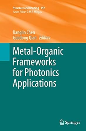 metal organic frameworks for photonics applications 1st edition banglin chen ,guodong qian 3662524074,