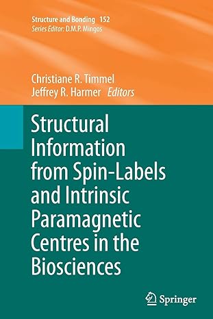 structural information from spin labels and intrinsic paramagnetic centres in the biosciences 1st edition