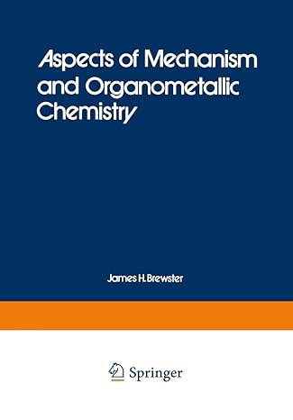 aspects of mechanism and organometallic chemistry 1978th edition j h brewster 1468433954, 978-1468433951