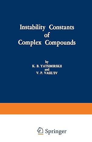 instability constants of complex compounds 1960th edition k b yatsimirskii, v p vasil'ev 1468484060,