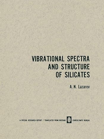 vibrational spectra and structure of silicates 1st edition a n lazarev 1489948058, 978-1489948052