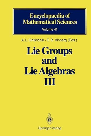 lie groups and lie algebras iii encyclopaedia of mathematical sciences volume 41 1st edition a l onishchik