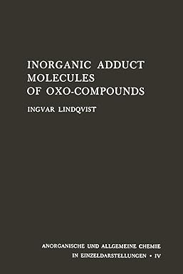 inorganic adduct molecules of oxo compounds 1st edition ingvar lindqvist 3540029389, 978-3540029380