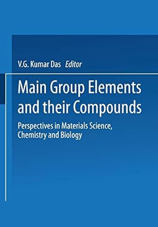 main group elements and their compounds perspectives in materials science chemistry and biology 1st edition