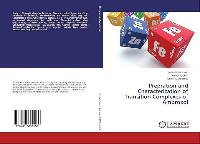 prepration and characterization of transition complexes of ambroxol 1st edition walaa h mahmoud ,ahmed