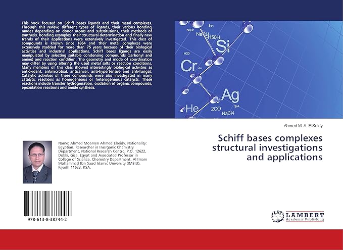 schiff bases complexes structural investigations and applications 1st edition ahmed m a elseidy 6138387449,