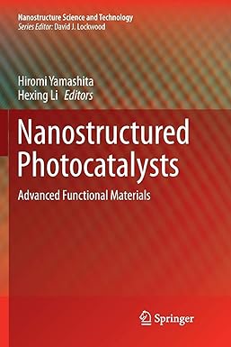nanostructured photocatalysts advanced functional materials 1st edition hiromi yamashita ,hexing li