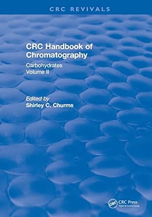 handbook of chromatography volume ii carbohydrates 1st edition shirley c churms 1138559415, 978-1138559417