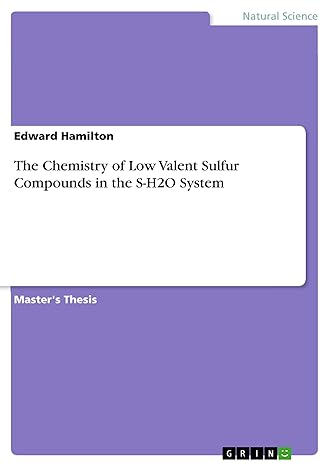 the chemistry of low valent sulfur compounds in the s h2o system 1st edition edward hamilton 366818853x,