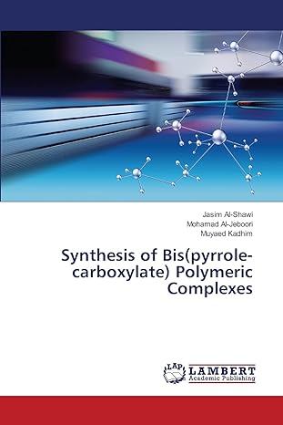 synthesis of bis polymeric complexes 1st edition jasim al shawi ,mohamad al jeboori ,muyaed kadhim