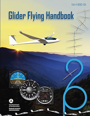 glider flying handbook 1st edition u s department of transportation ,federal aviation administration