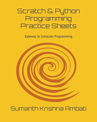 scratch and python programming practice sheets 1st edition sumanth krishna ambati ,sudeep krishna ambati