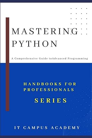 mastering python a comprehensive guide to advanced programming 1st edition michael cathal 979-8392789214