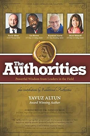 the authorities yavuz altun powerful wisdom from leaders in the field 1st edition yavuz altun ,les brown