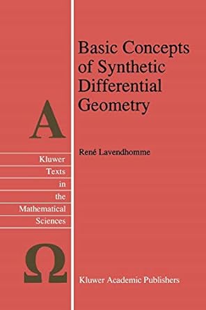 basic concepts of synthetic differential geometry 1st edition r lavendhomme 1441947566, 978-1441947567