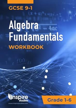 algebra fundamentals workbook grade 1-6 1st edition teresa maine ,inspire studies 979-8435177831