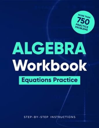 Algebra Workbook Equations Practice