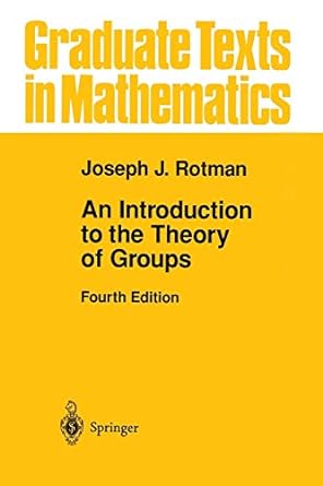 an introduction to the theory of groups 4th edition joseph j rotman 1461286867, 978-1461286868