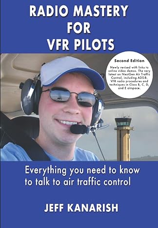 radio mastery for vfr pilots 1st edition jeff kanarish 979-8713767044